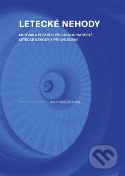 Kniha: Letecké nehody (Jan Chmelík). Západočeská univerzita v Plzni, 2021 Kniha: Letecké nehody (Jan Chmelík). Západočeská univerzita v Plzni, 2021