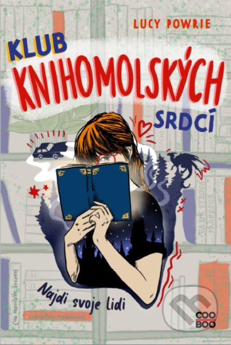 Kniha: Klub knihomolských srdcí (Lucy Powrie). CooBoo CZ, 2021 Kniha: Klub knihomolských srdcí (Lucy Powrie). CooBoo CZ, 2021