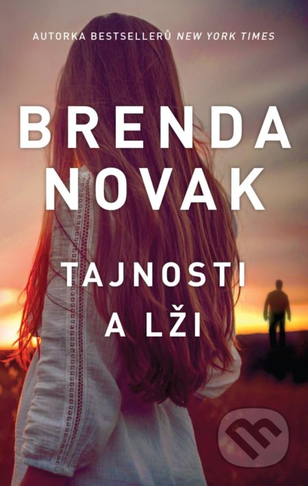 Kniha: Tajnosti a lži (Brenda Novak). HarperCollins, 2021 Kniha: Tajnosti a lži (Brenda Novak). HarperCollins, 2021