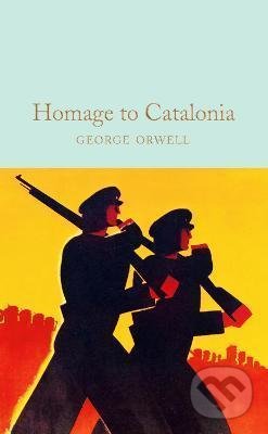 Kniha: Homage to Catalonia (George Orwell). Pan Macmillan, 2021 Kniha: Homage to Catalonia (George Orwell). Pan Macmillan, 2021