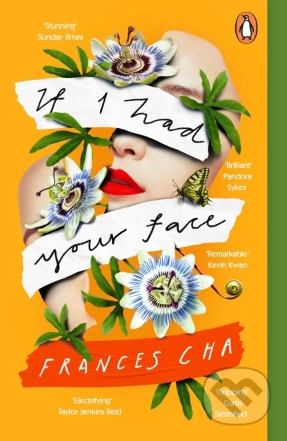 Kniha: If I Had Your Face (Frances Cha). Penguin Books, 2021 Kniha: If I Had Your Face (Frances Cha). Penguin Books, 2021