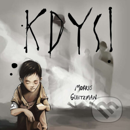 Audiokniha: Kdysi (Morris Gleitzman). Tympanum, 2021 Audiokniha: Kdysi (Morris Gleitzman). Tympanum, 2021