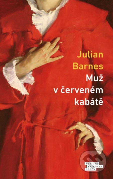 Kniha: Muž v červeném kabátě (Julian Barnes). Odeon CZ, 2021 Kniha: Muž v červeném kabátě (Julian Barnes). Odeon CZ, 2021