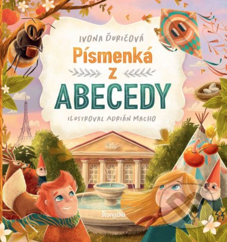 Kniha: Písmenká z abecedy (Ivona Ďuričová). Stonožka, 2021 Kniha: Písmenká z abecedy (Ivona Ďuričová). Stonožka, 2021