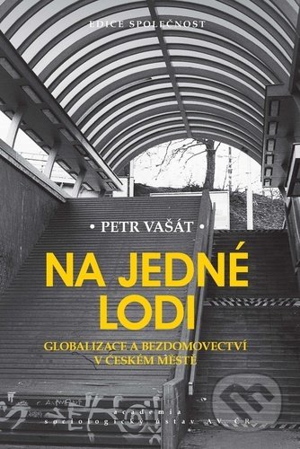 Kniha: Na jedné lodi (Petr Vašát). Academia, 2021 Kniha: Na jedné lodi (Petr Vašát). Academia, 2021