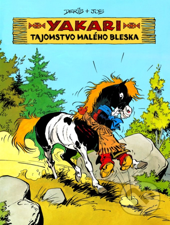 Kniha: Tajomstvo Malého bleska (Derib a Job). Slovart, 2021 Kniha: Tajomstvo Malého bleska (Derib a Job). Slovart, 2021