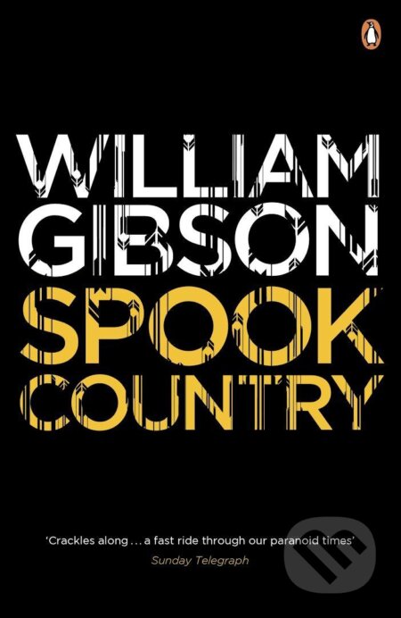 Kniha: Spook Country (William Gibson). Penguin Books, 2014 Kniha: Spook Country (William Gibson). Penguin Books, 2014