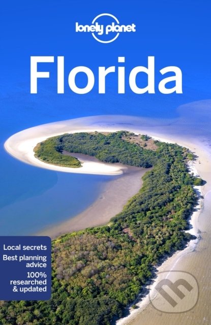 Kniha: Florida (Lonely Planet). Lonely Planet, 2021 Kniha: Florida (Lonely Planet). Lonely Planet, 2021