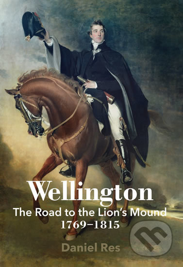 Kniha: Wellington (Daniel Res). Citadelle, 2010 Kniha: Wellington (Daniel Res). Citadelle, 2010