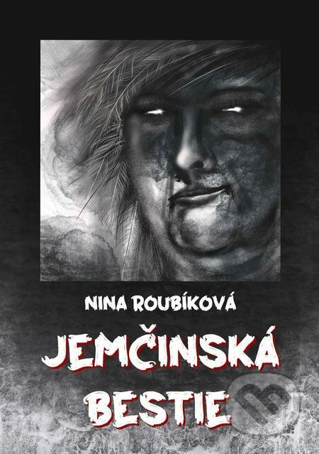 Jemčinská bestie - Nina Roubíková, E-knihy jedou