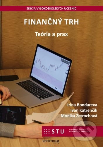 Kniha: Finančný trh (Irina Bondareva a Ivan Katrenčík). STU, 2021 Kniha: Finančný trh (Irina Bondareva a Ivan Katrenčík). STU, 2021