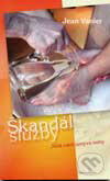 Kniha: Škandál služby (Jean Vanier). Redemptoristi - Slovo medzi nami, 2005 Kniha: Škandál služby (Jean Vanier). Redemptoristi - Slovo medzi nami, 2005