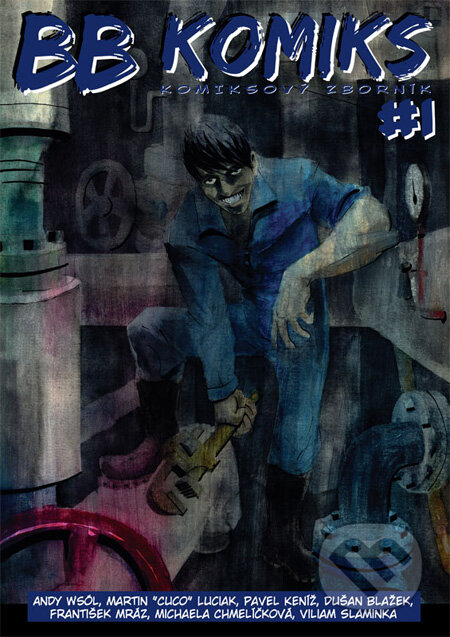 Kniha: BB Komiks #1 (Ľuboš Bobrík – B&B). Ľuboš Bobrík – B&B, 2010 Kniha: BB Komiks #1 (Ľuboš Bobrík – B&B). Ľuboš Bobrík – B&B, 2010