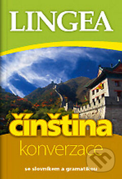 Kniha: Čínština - Konverzace (Lingea). Lingea, 2011 Kniha: Čínština - Konverzace (Lingea). Lingea, 2011