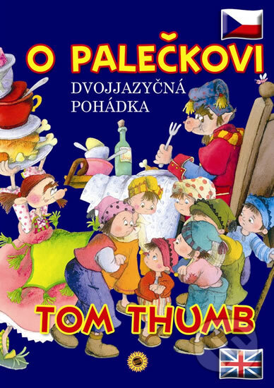 Kniha: O Palečkovi / Tom Thumb (SUN). SUN, 2010 Kniha: O Palečkovi / Tom Thumb (SUN). SUN, 2010