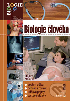 Kniha: Biologie člověka 2 (Eduard Kočárek). Scientia, 2010 Kniha: Biologie člověka 2 (Eduard Kočárek). Scientia, 2010