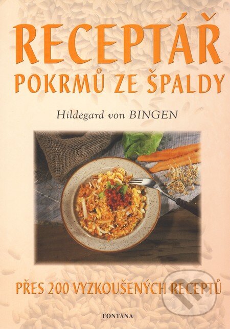 Kniha: Receptář pokrmů ze špaldy (Hildegard von Bingen). Fontána Kniha: Receptář pokrmů ze špaldy (Hildegard von Bingen). Fontána