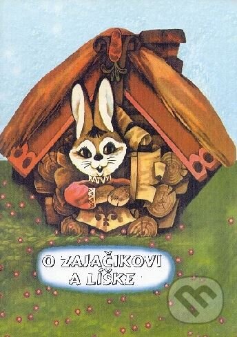 Kniha: O zajačikovi a líške (Eko-konzult). Eko-konzult, 2008 Kniha: O zajačikovi a líške (Eko-konzult). Eko-konzult, 2008
