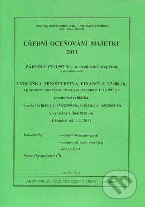 Kniha: Úřední oceňování majetku 2011 (Akademické nakladatelství CERM). Akademické nakladatelství CERM, 2011 Kniha: Úřední oceňování majetku 2011 (Akademické nakladatelství CERM). Akademické nakladatelství CERM, 2011