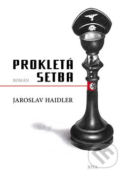 Kniha: Prokletá setba (Jaroslav Haidler). Jota, 2011 Kniha: Prokletá setba (Jaroslav Haidler). Jota, 2011