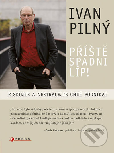 Kniha: Příště spadni líp! (Ivan Pilný). Computer Press, 2011 Kniha: Příště spadni líp! (Ivan Pilný). Computer Press, 2011