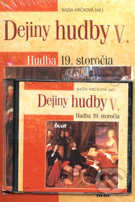 Kniha: Dejiny hudby V. (Naďa Hrčková). Ikar, 2011 Kniha: Dejiny hudby V. (Naďa Hrčková). Ikar, 2011