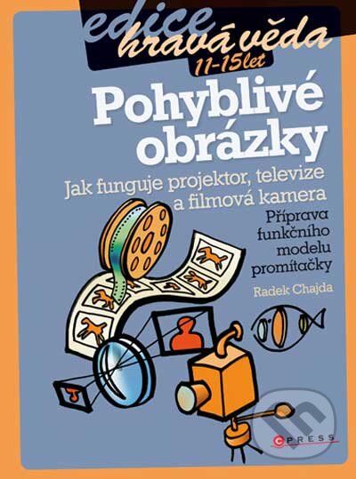 Kniha: Pohyblivé obrázky (Radek Chajda). Computer Press, 2011 Kniha: Pohyblivé obrázky (Radek Chajda). Computer Press, 2011
