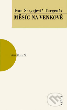 Kniha: Měsíc na venkově (Ivan Sergejevič Turgenev). Artur, 2011 Kniha: Měsíc na venkově (Ivan Sergejevič Turgenev). Artur, 2011