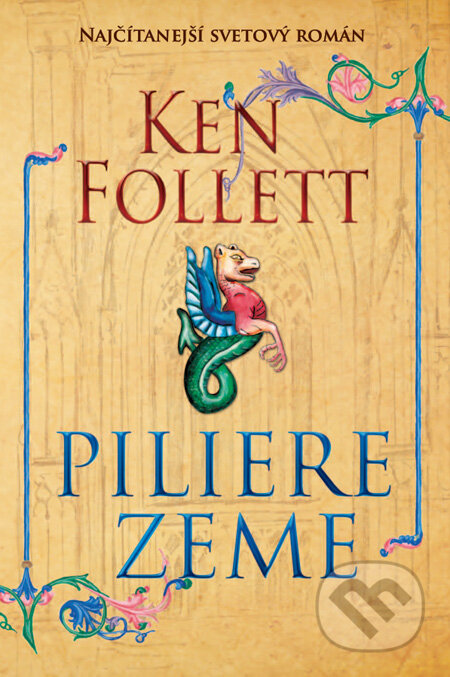 Kniha: Piliere zeme (Ken Follett). Tatran, 2011 Kniha: Piliere zeme (Ken Follett). Tatran, 2011