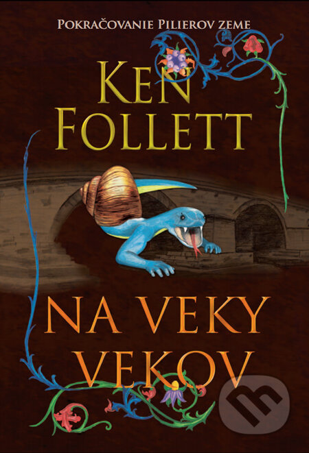 Kniha: Na veky vekov (Ken Follett), 2011 Kniha: Na veky vekov (Ken Follett), 2011