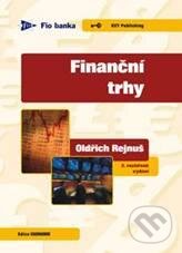 Kniha: Finanční trhy (Oldřich Rejnuš). Key publishing, 2010 Kniha: Finanční trhy (Oldřich Rejnuš). Key publishing, 2010