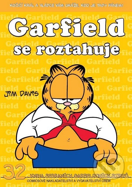 Kniha: Garfield 32: Se roztahuje (Jim Davis). Crew, 2011 Kniha: Garfield 32: Se roztahuje (Jim Davis). Crew, 2011