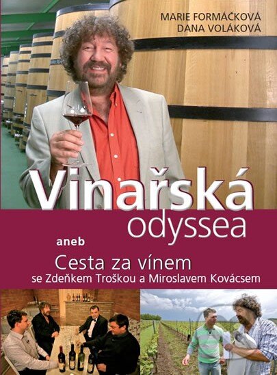 Kniha: Vinařská odyssea (Dana Voláková a Marie Formáčková). NOXI, 2011 Kniha: Vinařská odyssea (Dana Voláková a Marie Formáčková). NOXI, 2011
