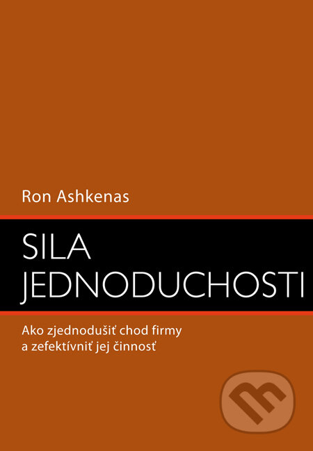 Kniha: Sila jednoduchosti (Ron Ashkenas). Eastone Books, 2010 Kniha: Sila jednoduchosti (Ron Ashkenas). Eastone Books, 2010