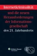 Kniha: Internetkriminalität (Jiří Herczeg a Tomáš Gřivna). Wolters Kluwer, 2011 Kniha: Internetkriminalität (Jiří Herczeg a Tomáš Gřivna). Wolters Kluwer, 2011