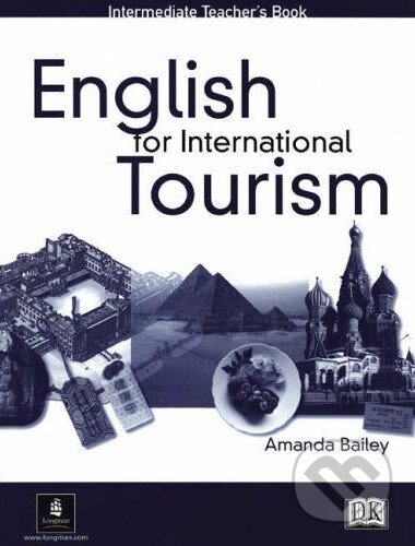 Kniha: English for International Tourism - Intermediate - Teacher's Book (Peter Strutt). Longman Kniha: English for International Tourism - Intermediate - Teacher's Book (Peter Strutt). Longman