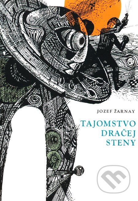 Kniha: Tajomstvo dračej steny (Jozef Žarnay). KASO Technologies, 2007 Kniha: Tajomstvo dračej steny (Jozef Žarnay). KASO Technologies, 2007