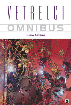 Kniha: Vetřelci - Kniha čtvrtá (John Arcudi). BB/art, 2011 Kniha: Vetřelci - Kniha čtvrtá (John Arcudi). BB/art, 2011