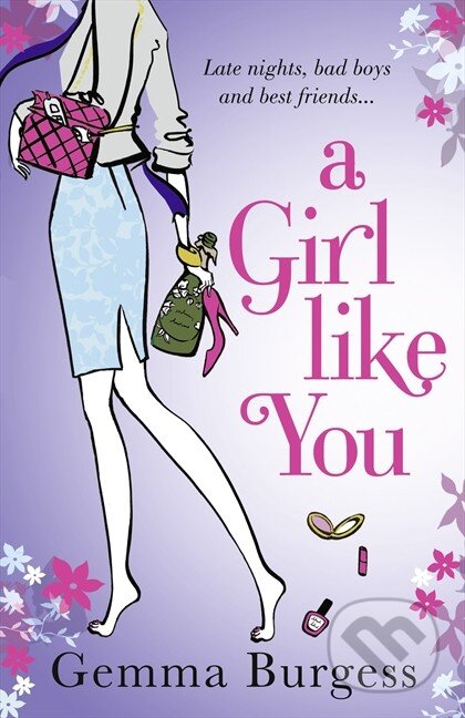 A Girl Like You - Gemma Burgess, HarperCollins, 2011