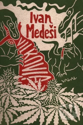 Kniha: Vilkovia (Ivan Medeši). Východoslovenské združenie VALAL, 2021 Kniha: Vilkovia (Ivan Medeši). Východoslovenské združenie VALAL, 2021