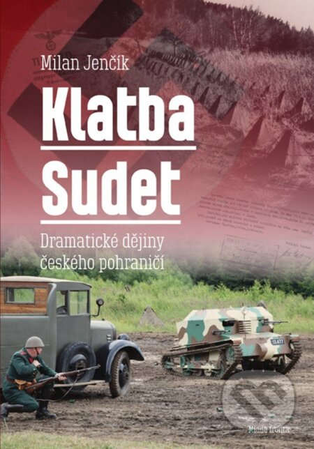 E-kniha: Klatba Sudet (Milan Jenčík). Mladá fronta, 2021 E-kniha: Klatba Sudet (Milan Jenčík). Mladá fronta, 2021