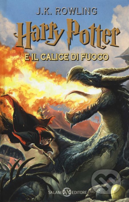 Kniha: Harry Potter e il Calice di fuoco (J.K. Rowling). Salani Editore, 2020 Kniha: Harry Potter e il Calice di fuoco (J.K. Rowling). Salani Editore, 2020