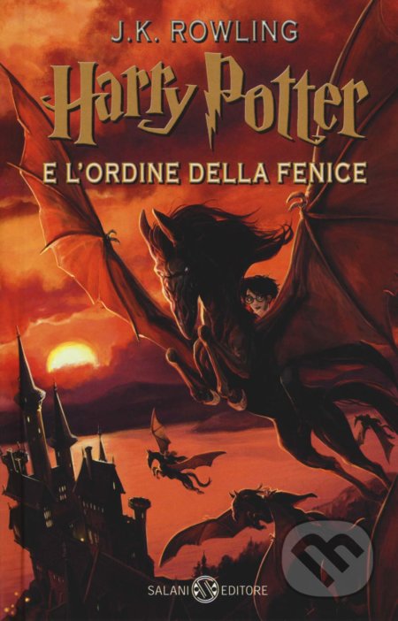 Kniha: Harry Potter e l'Ordine della Fenice (J.K. Rowling). Salani Editore, 2020 Kniha: Harry Potter e l'Ordine della Fenice (J.K. Rowling). Salani Editore, 2020