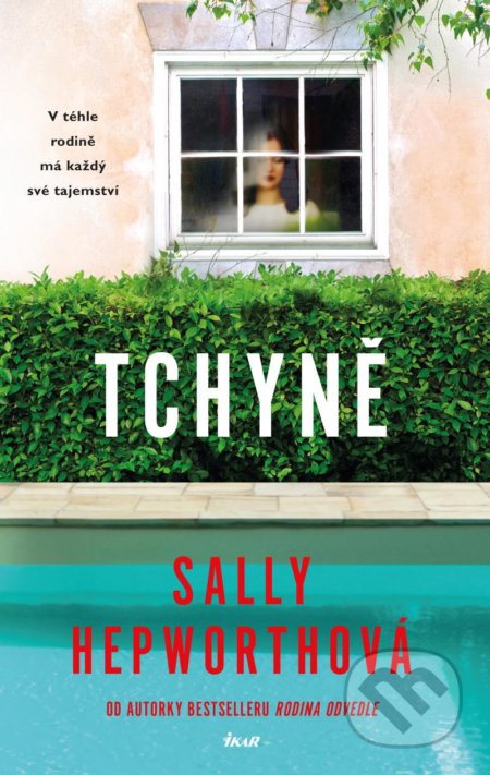 Kniha: Tchyně (Sally Hepworth). Ikar CZ, 2021 Kniha: Tchyně (Sally Hepworth). Ikar CZ, 2021