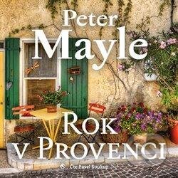 Audiokniha: Rok v Provenci (Peter Mayle). Tympanum, 2021 Audiokniha: Rok v Provenci (Peter Mayle). Tympanum, 2021
