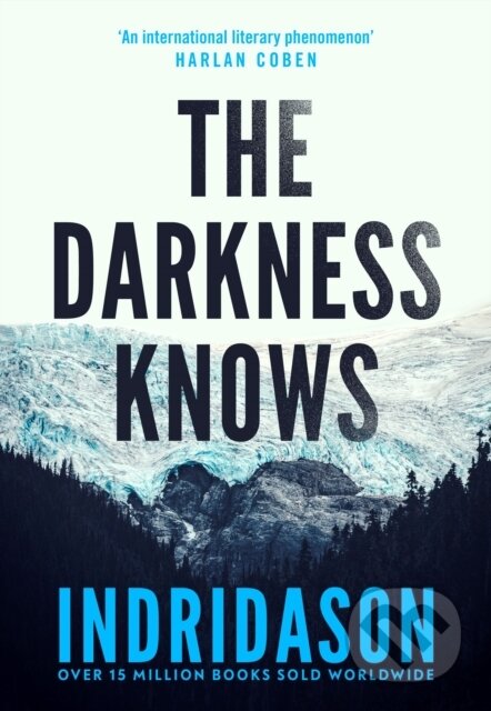 Kniha: The Darkness Knows (Arnaldur Indridason). Harvill Secker, 2021 Kniha: The Darkness Knows (Arnaldur Indridason). Harvill Secker, 2021