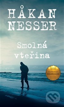 Kniha: Smolná vteřina (Hakan Nesser). Moba, 2021 Kniha: Smolná vteřina (Hakan Nesser). Moba, 2021