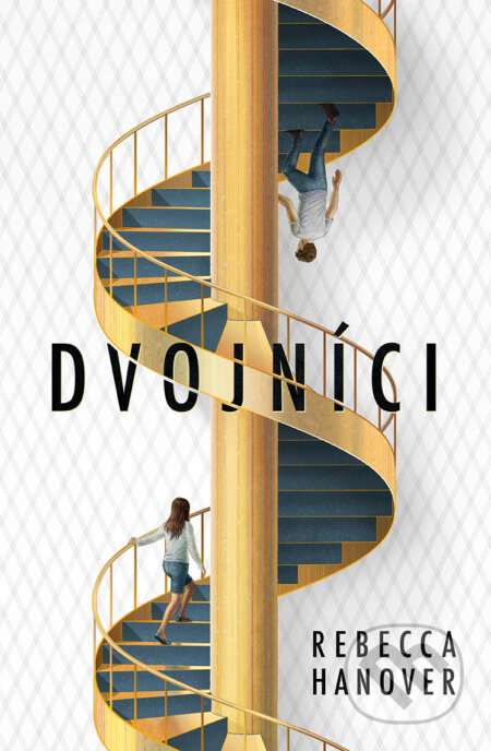 E-kniha: Dvojníci (Rebecca Hanover). King Cool, 2020 E-kniha: Dvojníci (Rebecca Hanover). King Cool, 2020