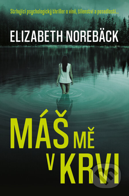E-kniha: Máš mě v krvi (Elizabeth Norebäck). Vendeta, 2020 E-kniha: Máš mě v krvi (Elizabeth Norebäck). Vendeta, 2020