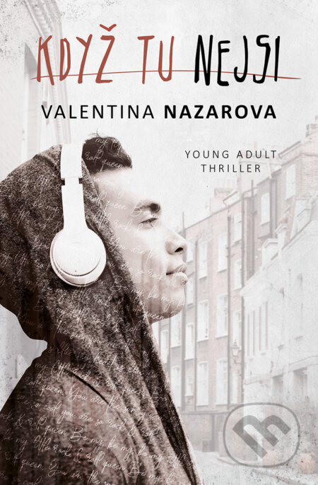 E-kniha: Když tu nejsi (Valentina Nazarova). King Cool, 2020 E-kniha: Když tu nejsi (Valentina Nazarova). King Cool, 2020